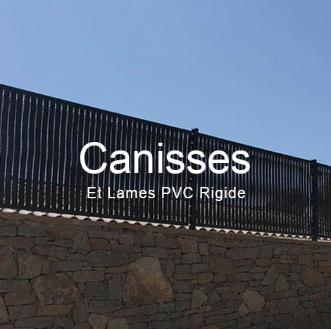 vente canisses PVC et kit lame rigide